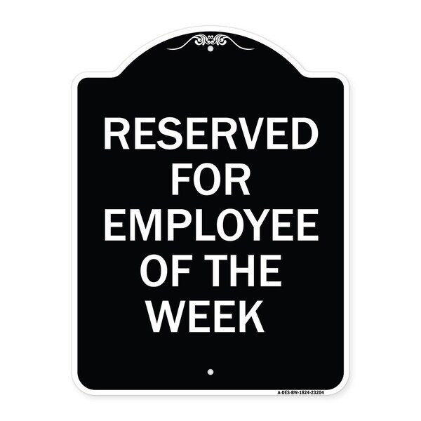 Reserved for Employee of the Week Heavy-Gauge Aluminum Architectural Sign, 24" x 18", BW-1824-23204